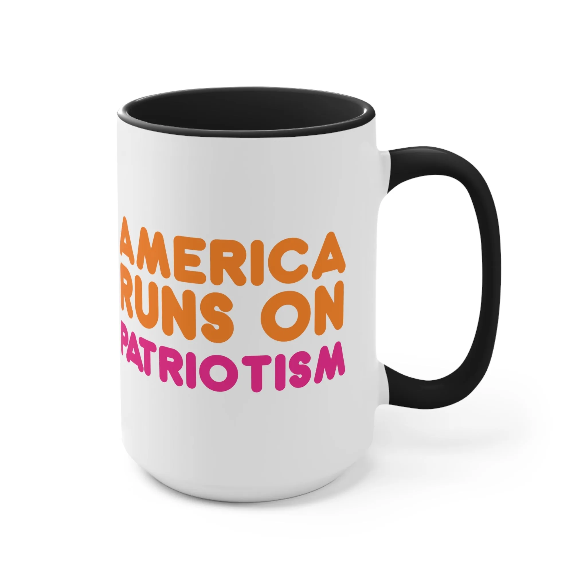 America Runs on Patriotism Mug (2 Sizes, 3 Colors)