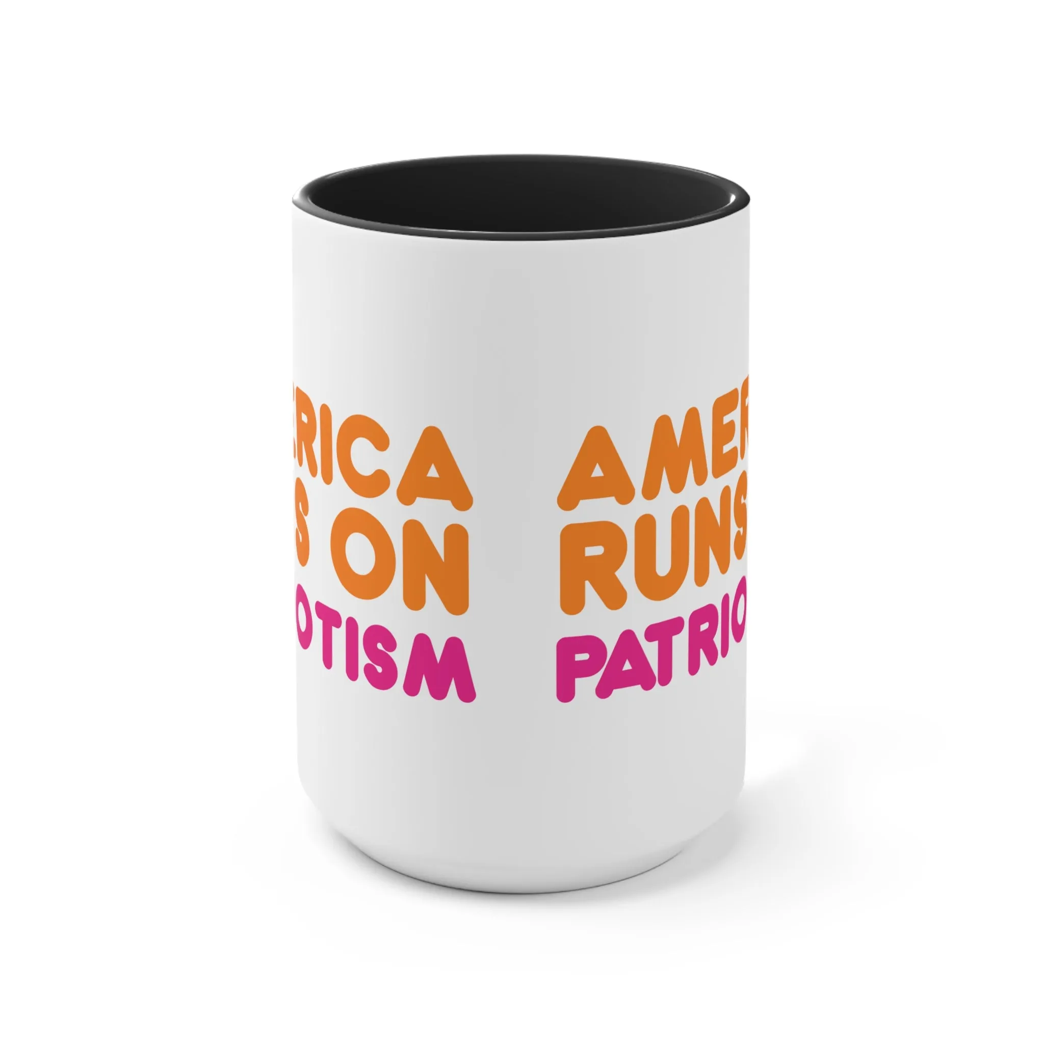 America Runs on Patriotism Mug (2 Sizes, 3 Colors)