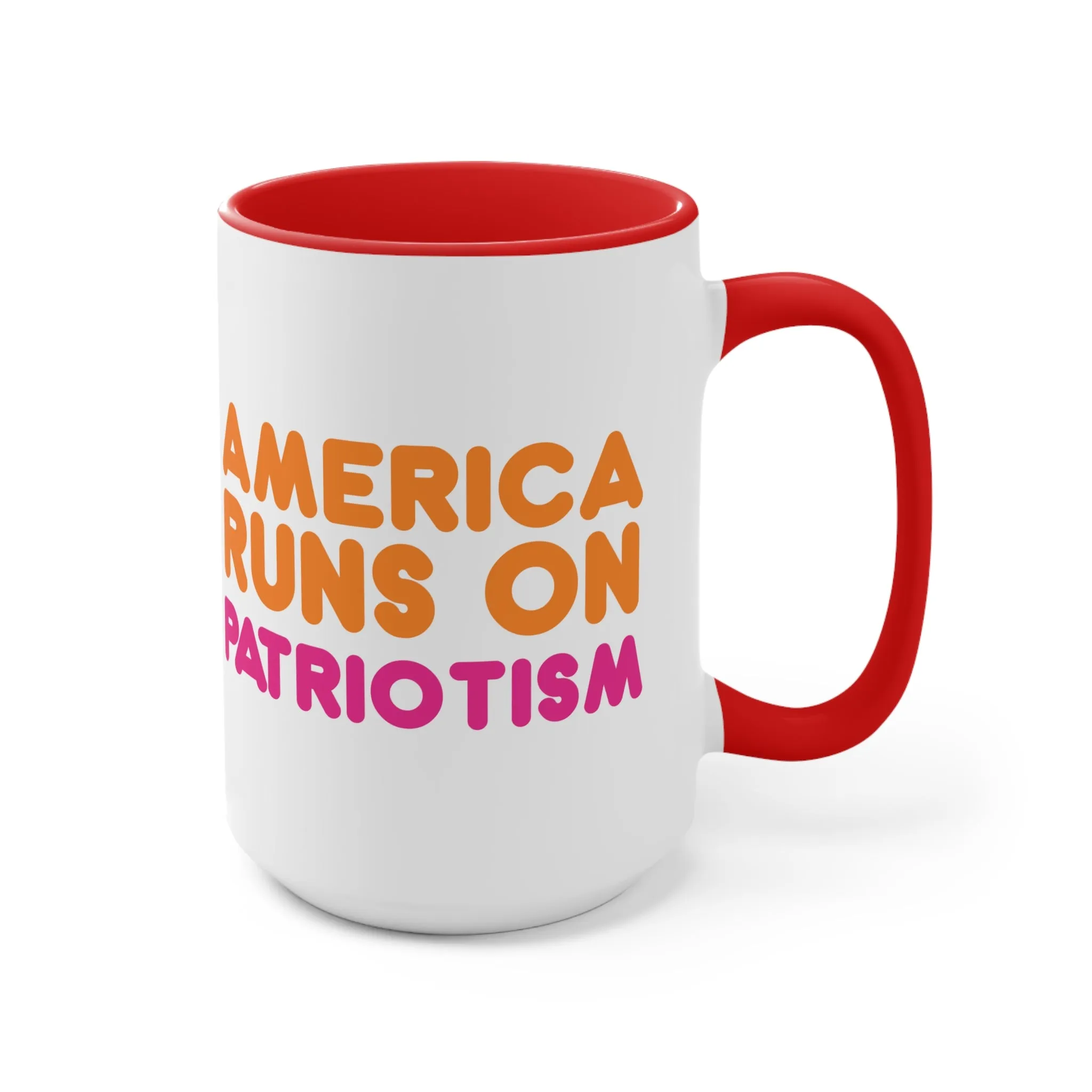 America Runs on Patriotism Mug (2 Sizes, 3 Colors)