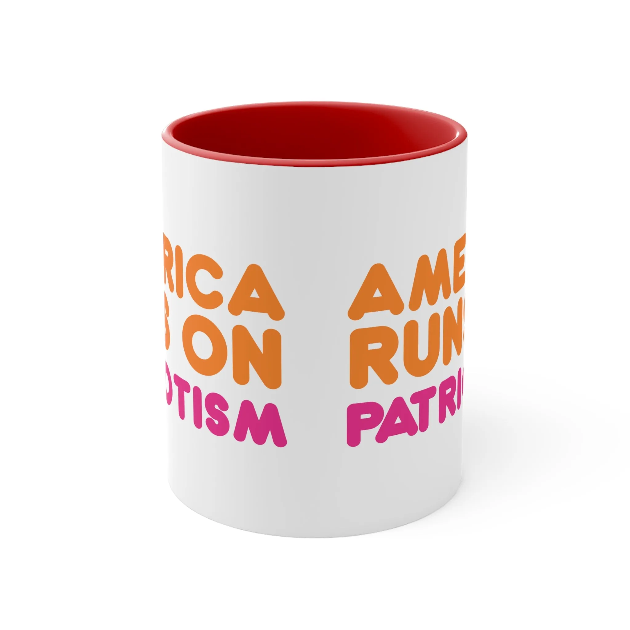 America Runs on Patriotism Mug (2 Sizes, 3 Colors)