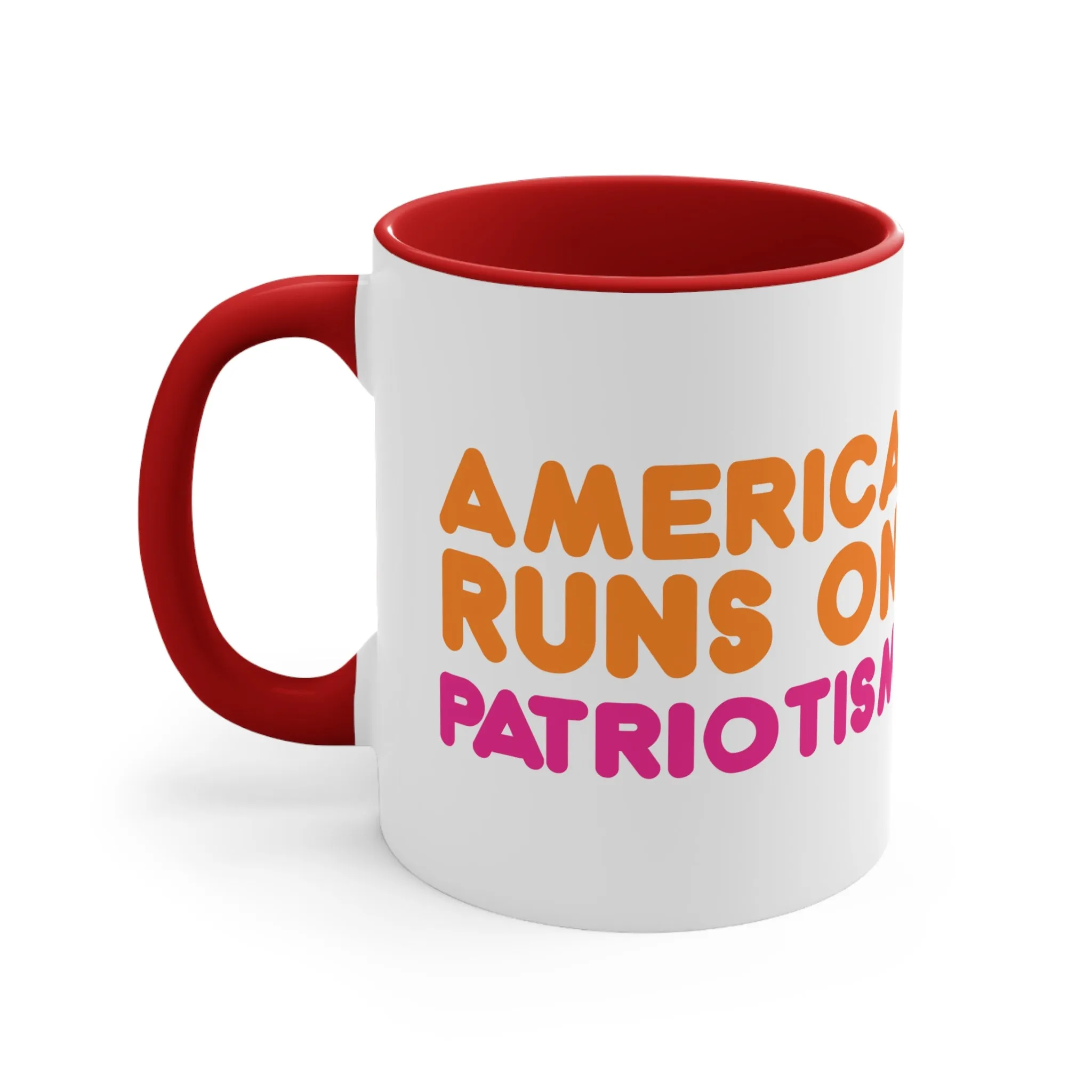 America Runs on Patriotism Mug (2 Sizes, 3 Colors)