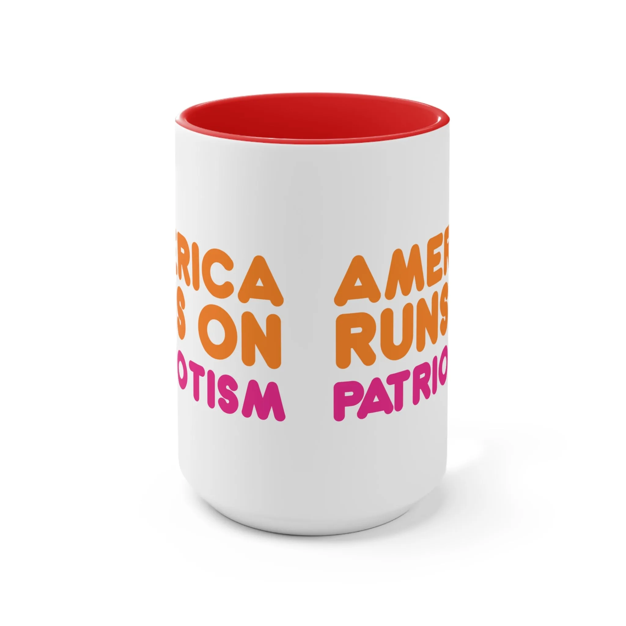 America Runs on Patriotism Mug (2 Sizes, 3 Colors)