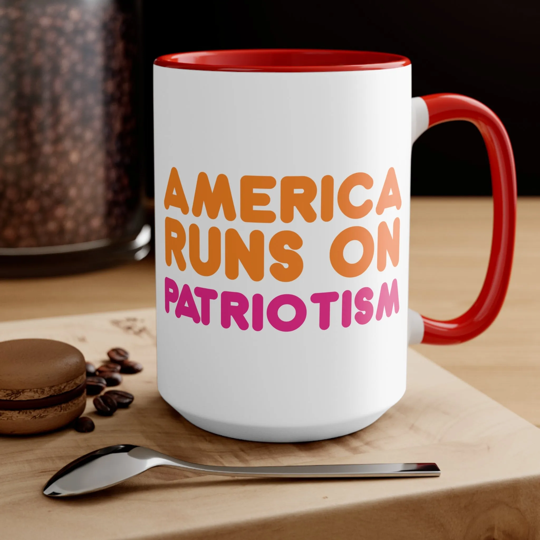 America Runs on Patriotism Mug (2 Sizes, 3 Colors)